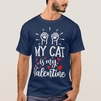 T-shirt Femme Mon Chat Est Mon Valentine Kitten Coeur Amou