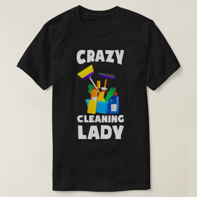 T-shirt Femme Nettoyage fou Lady Ménage Entretien Ménage (Design devant)