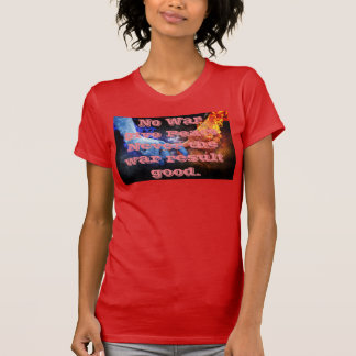 T-shirt femme Paix pas de guerre