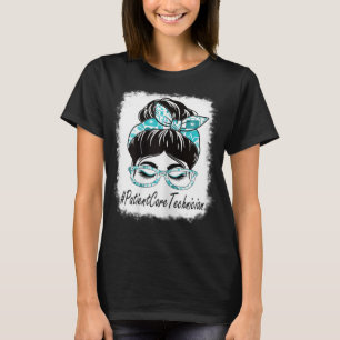 T-shirt Femme Patient Care Technician Messy Bun Bleached