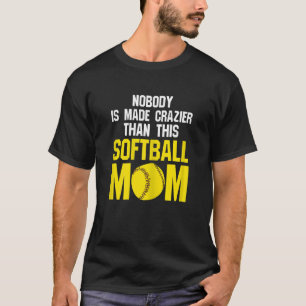 T-shirt Femme personne n'est fait softball maman maman sof