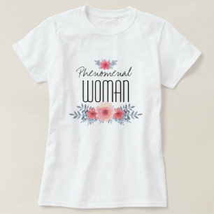 T-shirt Femme phénoménale