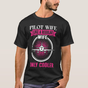 T-shirt Femme Pilote Comme Une Épouse Ordinaire Seulement