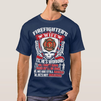 T-shirt Femme Pompier Oui Il Travaille Pompier
