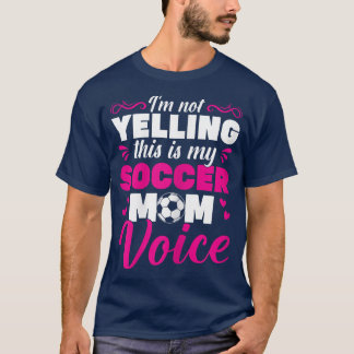T-shirt Femme Soccer Mama IM Ne Pas hurler C'Est Ma Socle