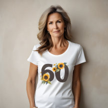 T-shirt femme Sunflowers Soixante - 60 ans Cadeau 