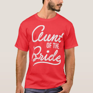 T-shirt Femme Tante De La Mariée Bachelor Party