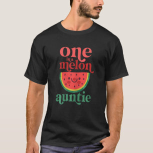 T-shirt Femme Une Dans Un Melon Une Tante Mignonne Waterme