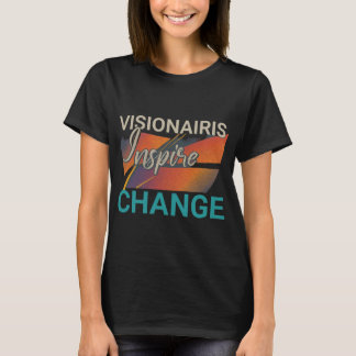 T-shirt femme "Visionairis Inspire change"