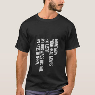 T-shirt Femme Votre Tête Bouge Comme Mes Chiens Queue Gra 