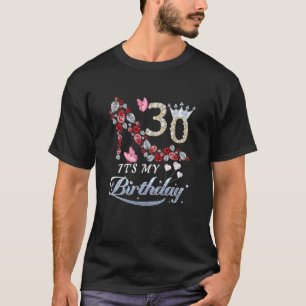 T-shirt Femmes 30 ans C'est mon 30e anniversaire Funny Di