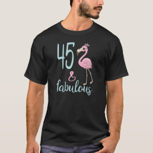 T-shirt Femmes 45e anniversaire tenue femmes Fabulous Flam