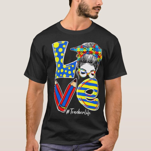 T-shirt Femmes AIVE Enseignante Vie Messy Bun Autisme Laur (Devant)