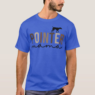 T-shirt Femmes Allemande Pointeur Cute Pointer Mama