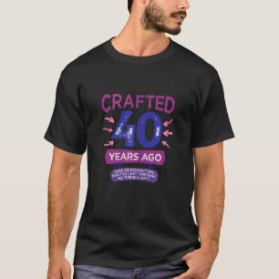T-shirt Femmes Artisanat Il Y A 40 Ans Quarante 40ème Anni
