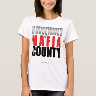 T-shirt Femmes au foyer de comté de Mafia