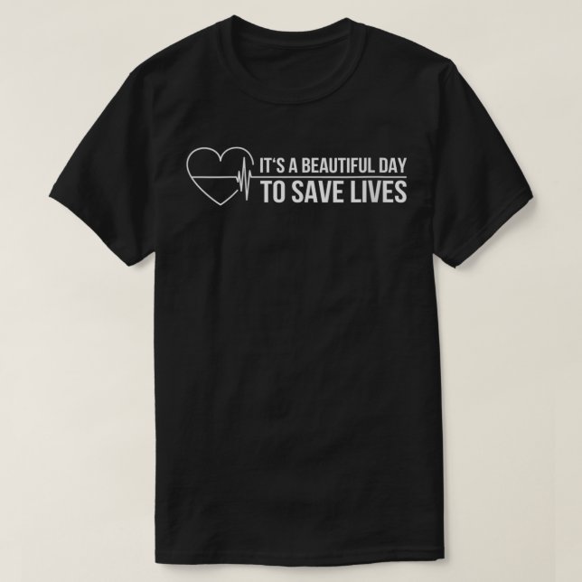 T-shirt Femmes C'est une belle journée pour sauver des vie (Design devant)