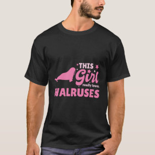 T-shirt Femmes Cette Fille Aime Vraiment Walruses Cadeau W