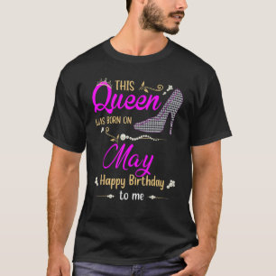 T-shirt Femmes Cette Reine Est Née En Mai Joyeux Anniversa