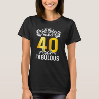 T-shirt Femmes Cette Reine Fait 40 Fabuleux 40 ans