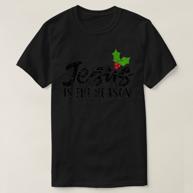 T-shirt FEMMES Christian cadeau de Noël Jésus est la raiso (Design devant)