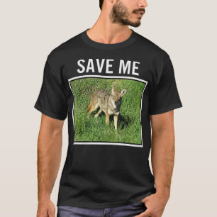 T-shirt FEMMES COYOTE PHOTO Save Me Wild Dog San Diego Cal