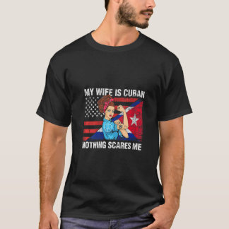 T-shirt Femmes Cuba Chemise Ma Femme Est Cubaine Rien N'A 