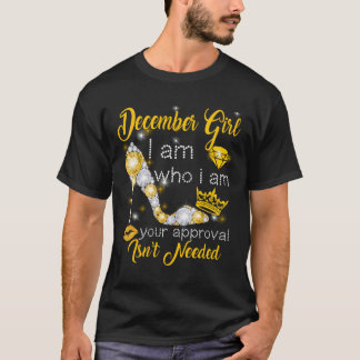 T-shirt Femmes Décembre Fille Je Suis Qui Je Suis Amusant 