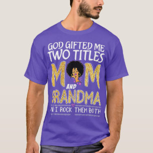 T-shirt FEMMES Dieu M'A Donné Deux Titres Maman Et Grand-M