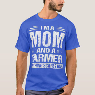T-shirt FEMMES Drôle Je suis une maman et un fermier Drôle