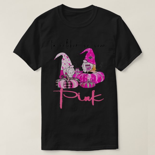 T-shirt Femmes En Octobre Nous Portons Le Gnome Rose Cance (Design devant)