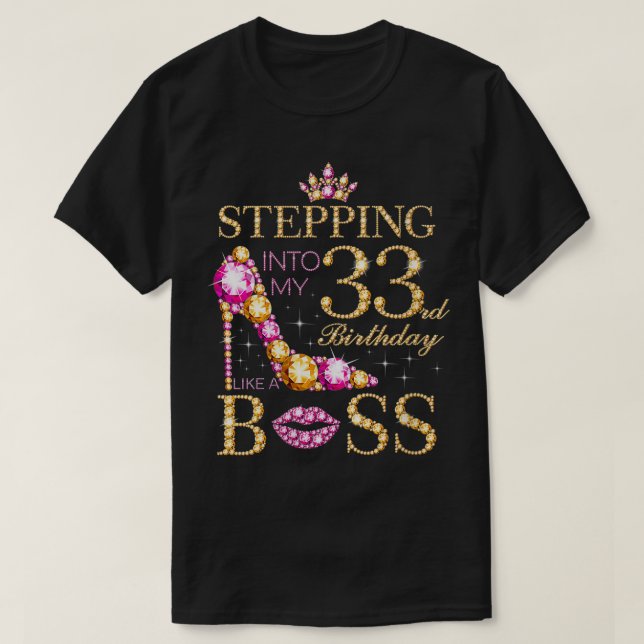 T-shirt Femmes entrant dans mon 33e anniversaire comme un  (Design devant)