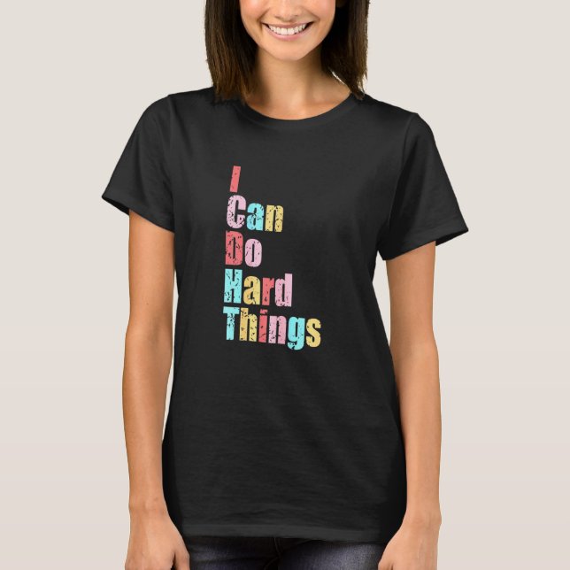 T-shirt Femmes Femmes Je Peux Faire Des Choses Dures Vest  (Devant)