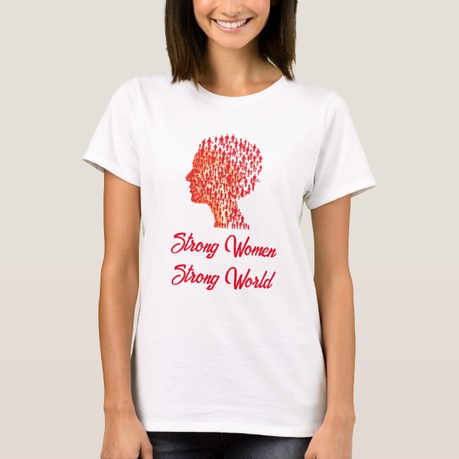 T-shirt Femmes fortes, Monde fort. (Devant)