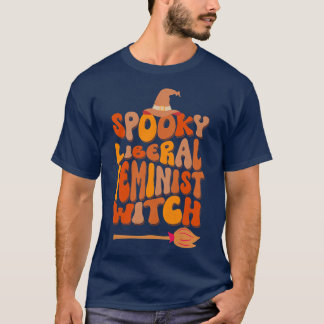 T-shirt Femmes Halloween sorcière Éffrayante libérale fémi