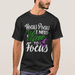 T-shirt Femmes Hocus Pocus J'Ai Besoin De Vin Pour Concent