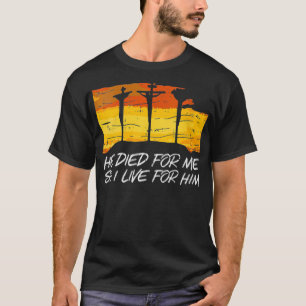 T-shirt Femmes Il Est Mort Pour Moi Je Vis Pour Lui Dieu J