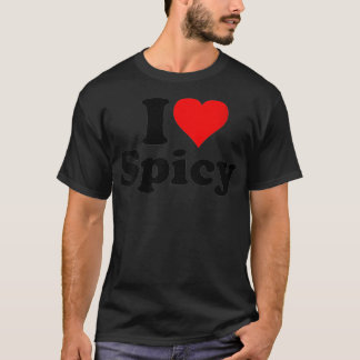 T-SHIRT FEMMES J'ADORE ÉPICÉ I COEUR ÉPICÉ ALIMENTS CHAUD 