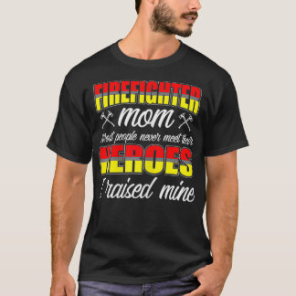 T-shirt Femmes J'Ai Élevé Mes Héros Pompiers Maman Pompier