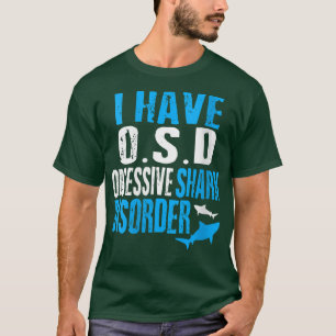 T-shirt Femmes J'ai obsessionnel trouble requin drôle océa