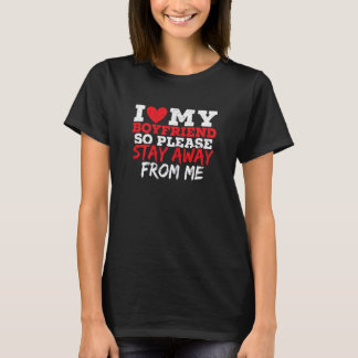 T-shirt Femmes J'Aime Mon Petit-Ami Alors S'Il Vous Plaît 