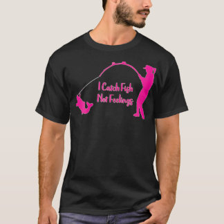 T-shirt Femmes Je attrape le poisson pas les sentiments