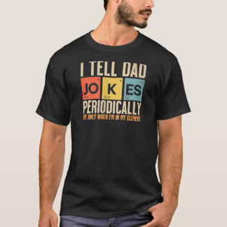 T-shirt Femmes Je Dis À Papa Des Blagues Périodiquement Se
