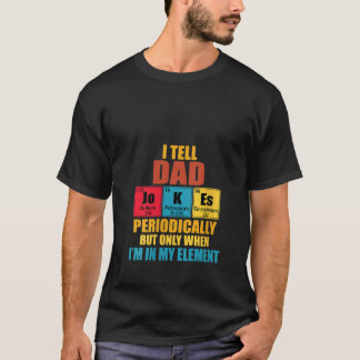 T-shirt Femmes Je Dis À Papa Plaisanter Périodiquement Tab