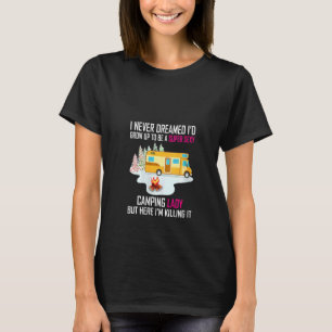 T-shirt Femmes Je n'aurais jamais imaginé que je grandirai