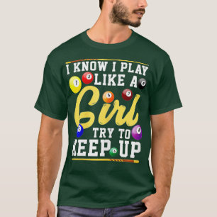 T-shirt Femmes Je Sais Que Je Joue Comme Une Fille Essaie 
