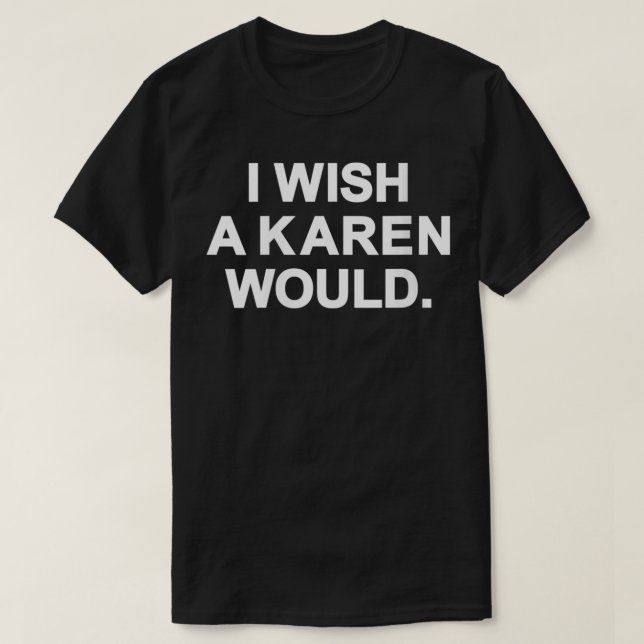 T-shirt Femmes Je Souhaite Un Karen VNeck (Design devant)