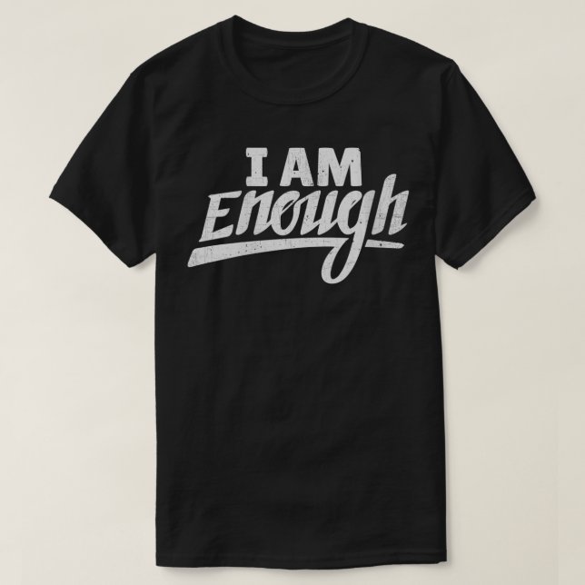 T-shirt Femmes Je suis assez Humour féministe Empowerment  (Design devant)