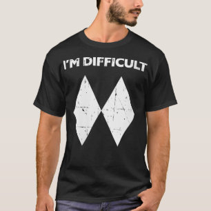 T-shirt Femmes Je Suis Difficile Drôle Drôle Double Diaman