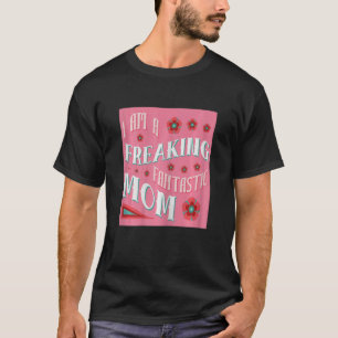 T-shirt Femmes Je Suis Un Fantastique Maman Vie 1